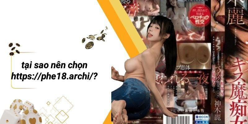 Tại Sao Nên Chọn Https://phe18.archi/?